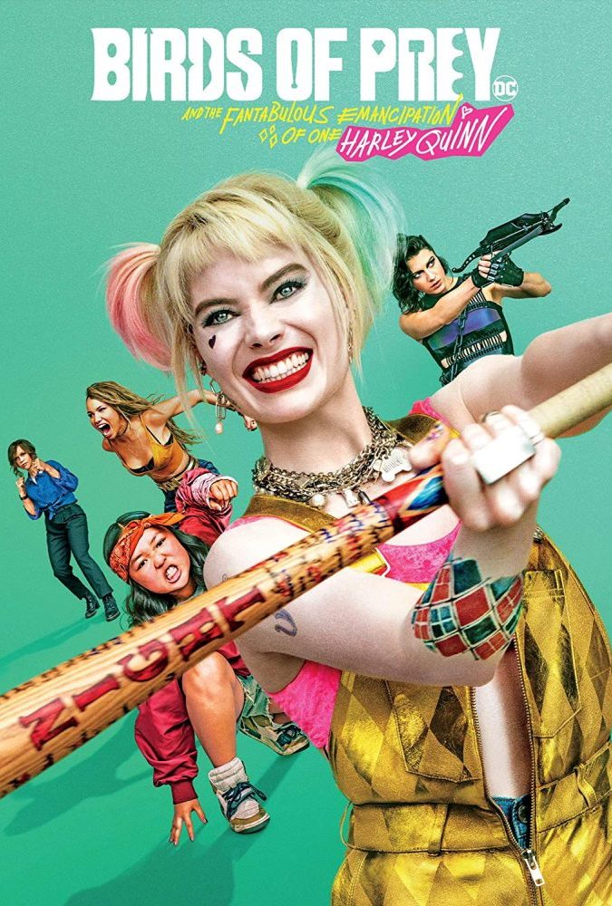 Birds of Prey: And the Fantabulous Emancipation of One Harley Quinn 2020