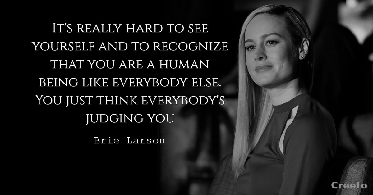 Brie Larson Quote It's really hard to see yourself