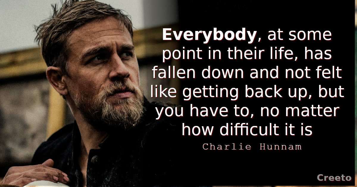 Charlie Hunnam quotes