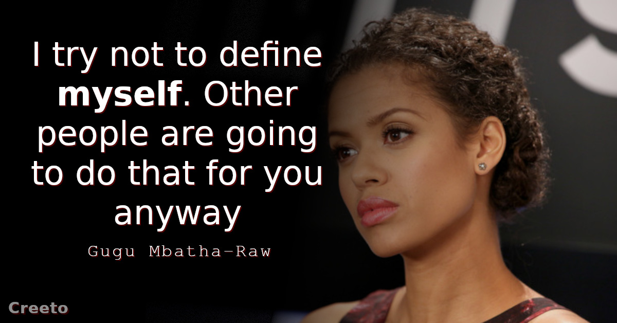 Gugu Mbatha-Raw quotes