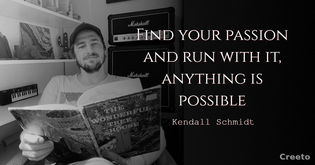 Kendall Schmidt quotes