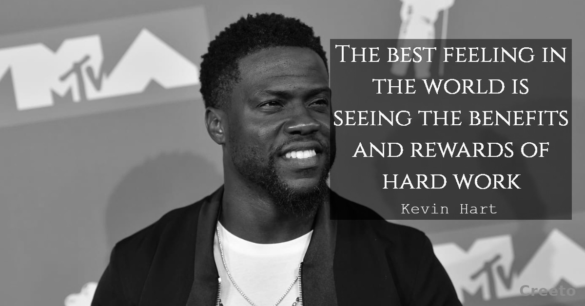 Kevin Hart quotes The best feeling in the world