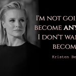 Kristen Bell Quotes about living your life