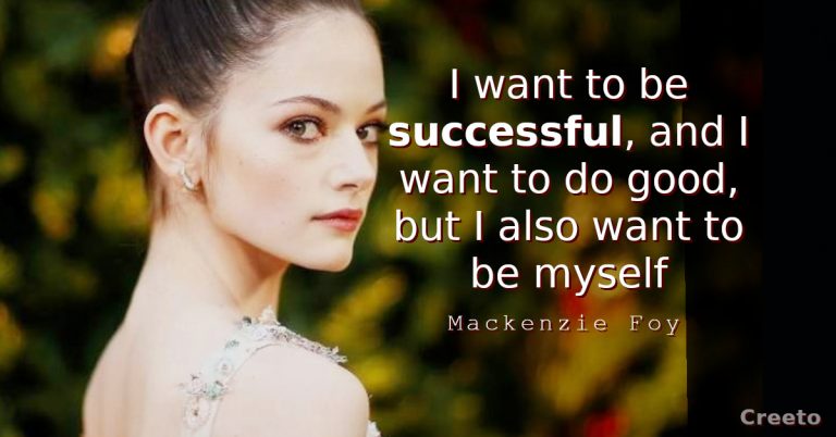 Mackenzie Foy Quotes I want to be successful