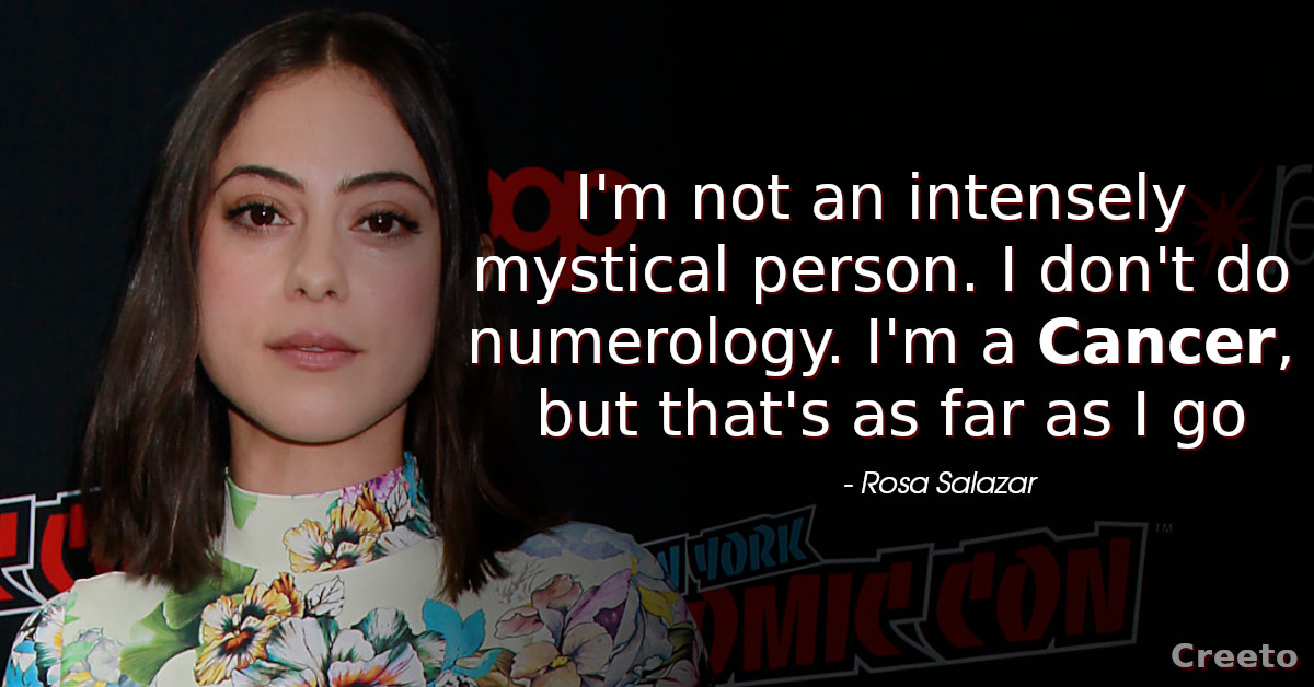 Rosa Salazar Quotes & Sayings (16 Quotes) - Creeto