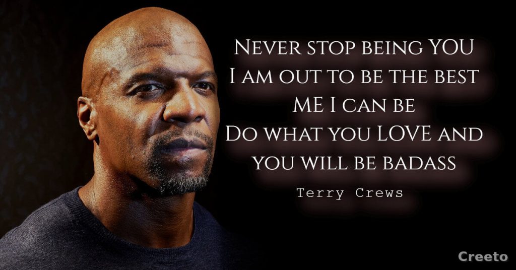 Terry Crews quote about badass