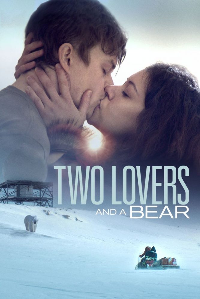 Two Lovers and a Bear movie poster